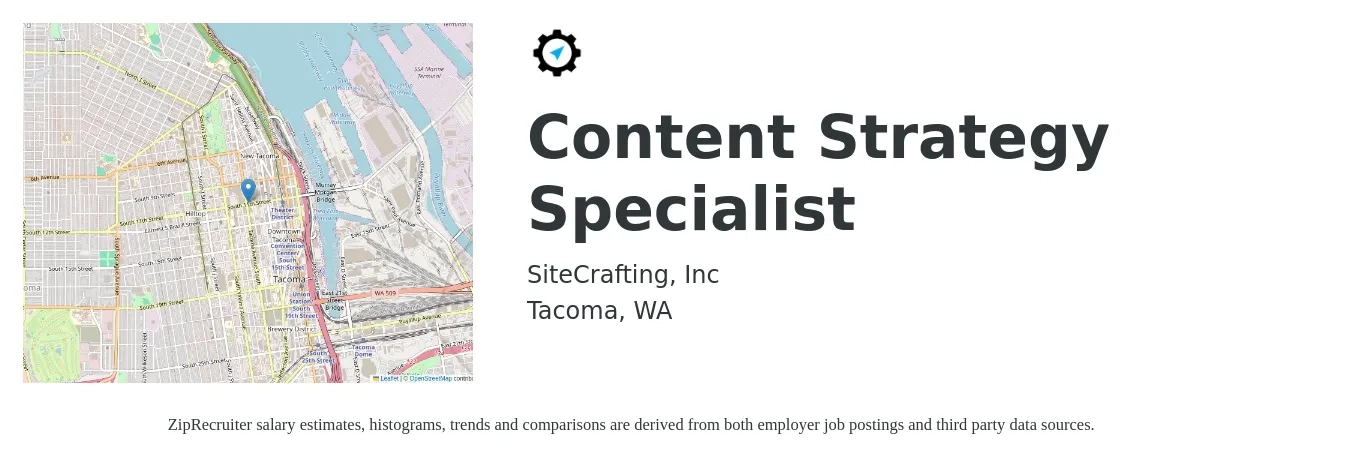 SiteCrafting, Inc job posting for a Content Strategy Specialist in Tacoma, WA with a salary of $68,000 to $78,000 Yearly with a map of Tacoma location.