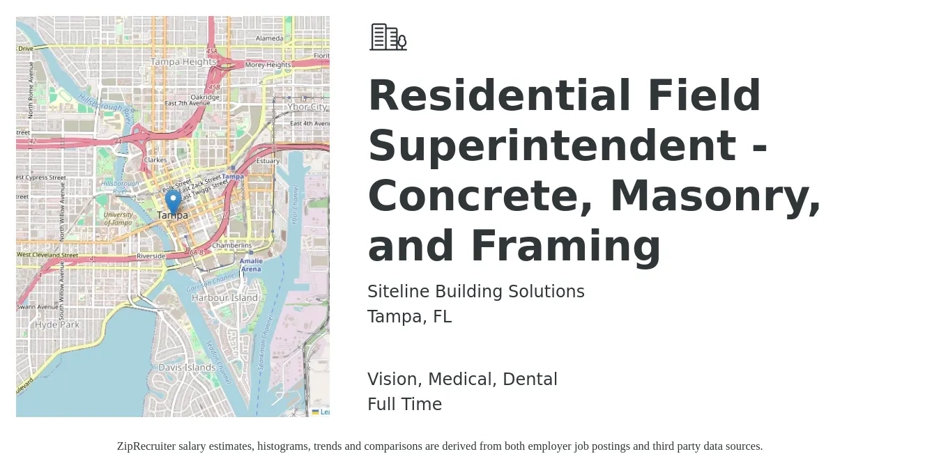 Siteline Building Solutions job posting for a Residential Field Superintendent - Concrete, Masonry, and Framing in Tampa, FL with a salary of $56,700 to $89,300 Yearly and benefits including dental, life_insurance, medical, and vision with a map of Tampa location.