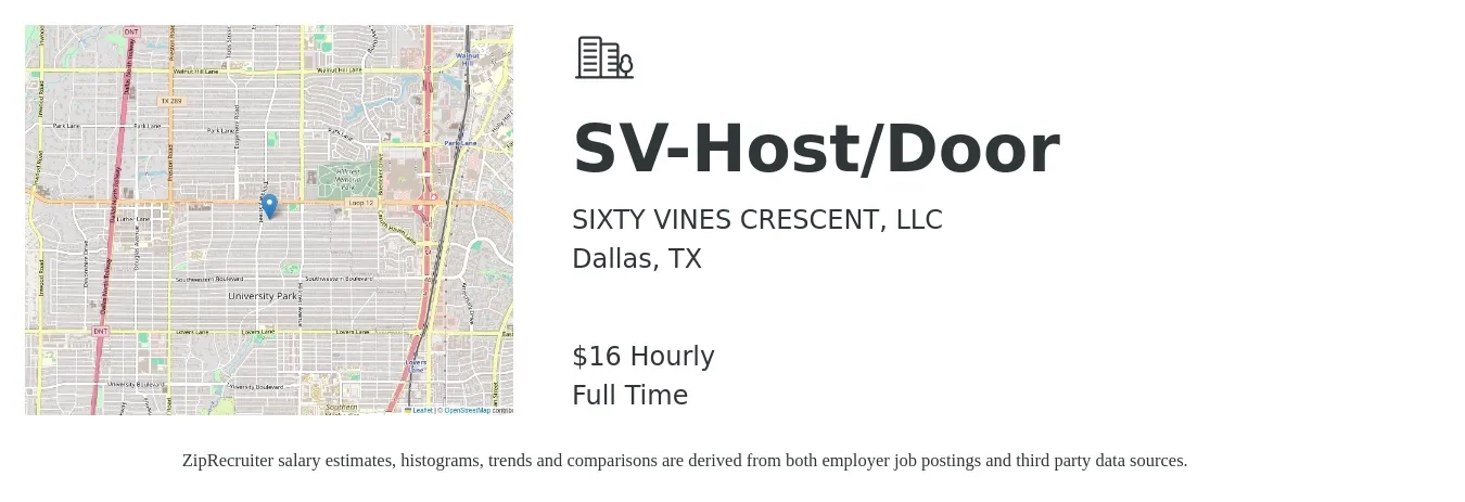 SIXTY VINES CRESCENT, LLC job posting for a SV-Host/Door in Dallas, TX with a salary of $17 Hourly with a map of Dallas location.