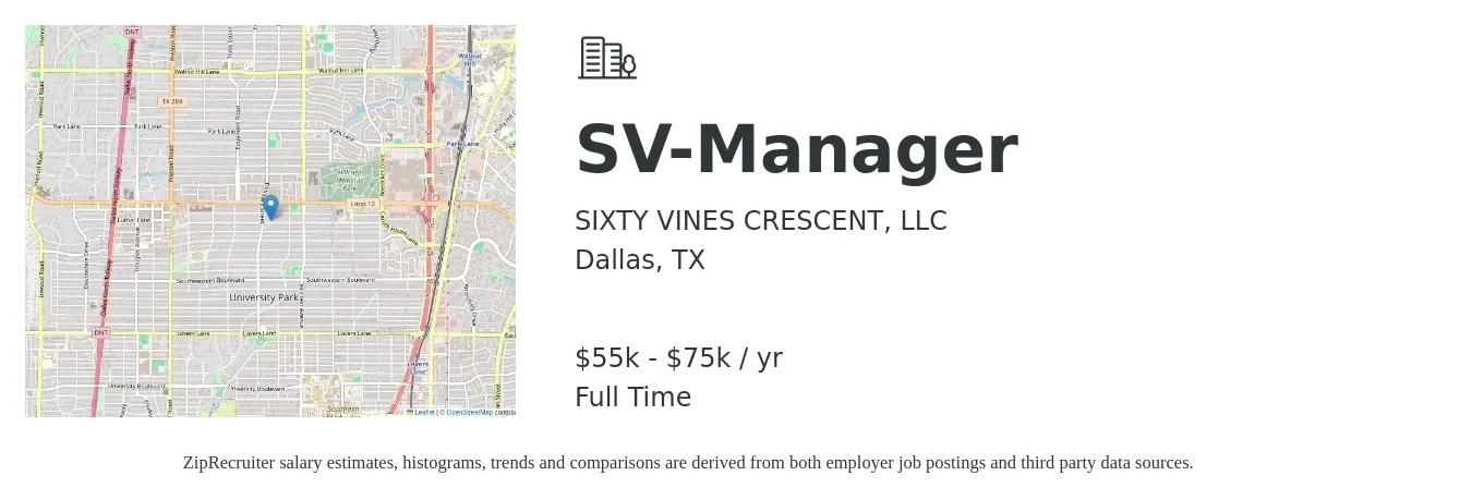 SIXTY VINES CRESCENT, LLC job posting for a SV-Manager in Dallas, TX with a salary of $55,000 to $75,000 Yearly with a map of Dallas location.