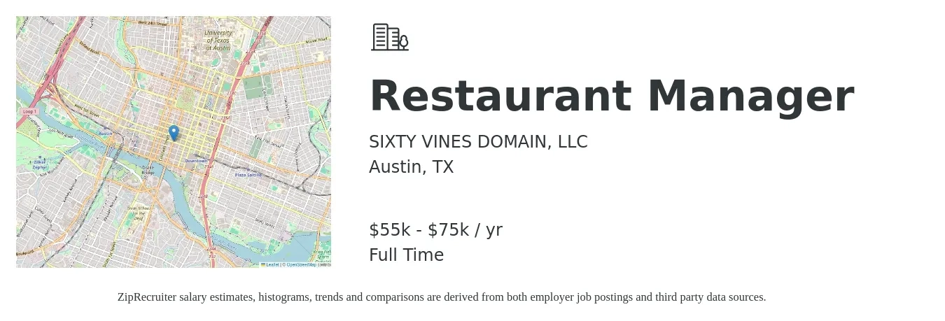 SIXTY VINES DOMAIN, LLC job posting for a Restaurant Manager in Austin, TX with a salary of $55,000 to $75,000 Yearly with a map of Austin location.