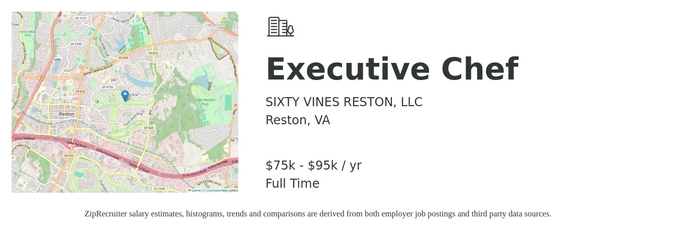 SIXTY VINES RESTON, LLC job posting for a Executive Chef in Reston, VA with a salary of $75,000 to $95,000 Yearly with a map of Reston location.