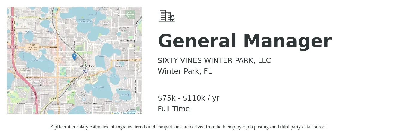 SIXTY VINES WINTER PARK, LLC job posting for a General Manager in Winter Park, FL with a salary of $75,000 to $110,000 Yearly with a map of Winter Park location.
