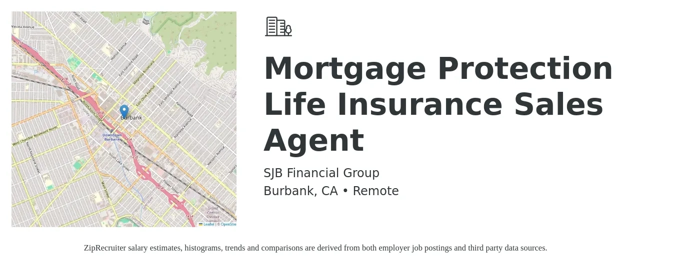 SJB Financial Group job posting for a Mortgage Protection Life Insurance Sales Agent in Burbank, CA with a salary of $10,000 to $25,000 Monthly with a map of Burbank location.