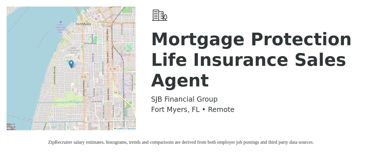 SJB Financial Group job posting for a Mortgage Protection Life Insurance Sales Agent in Fort Myers, FL with a salary of $10,000 to $25,000 Monthly with a map of Fort Myers location.