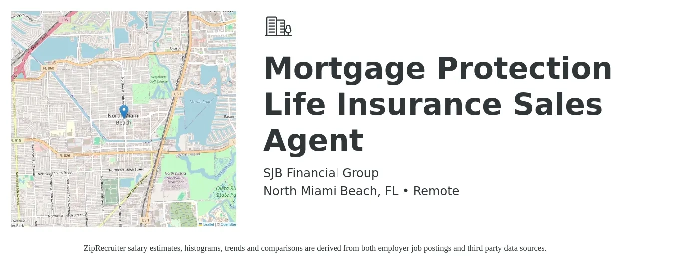 SJB Financial Group job posting for a Mortgage Protection Life Insurance Sales Agent in North Miami Beach, FL with a salary of $10,000 to $25,000 Monthly with a map of North Miami Beach location.