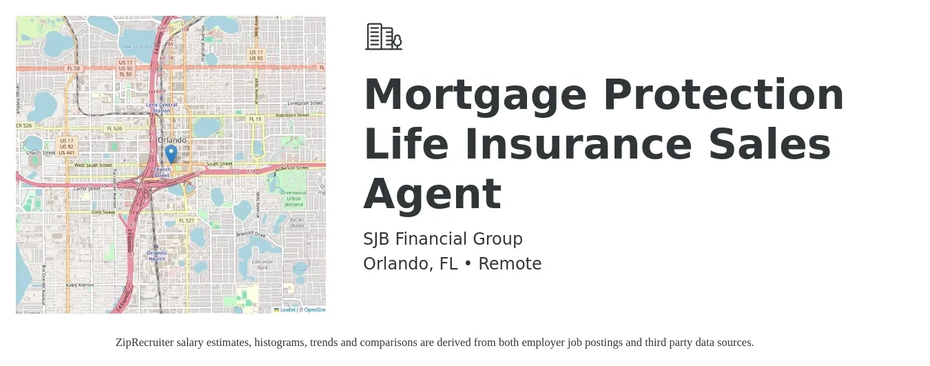 SJB Financial Group job posting for a Mortgage Protection Life Insurance Sales Agent in Orlando, FL with a salary of $10,000 to $25,000 Monthly with a map of Orlando location.