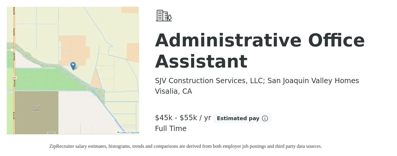 SJV Construction Services, LLC; San Joaquin Valley Homes job posting for a Administrative Office Assistant in Visalia, CA with a salary of $45,000 to $55,000 Yearly with a map of Visalia location.