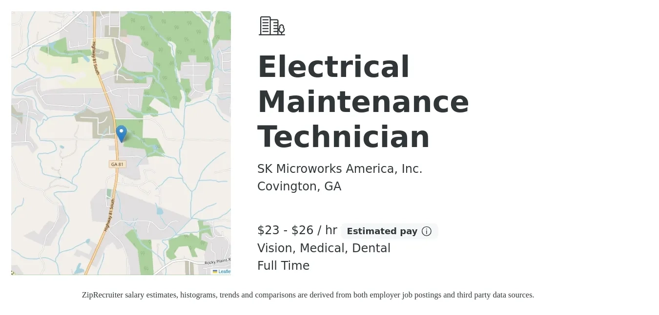 SK Microworks America, Inc. job posting for a Electrical Maintenance Technician in Covington, GA with a salary of $24 to $27 Hourly and benefits including pto, retirement, vision, dental, life_insurance, and medical with a map of Covington location.