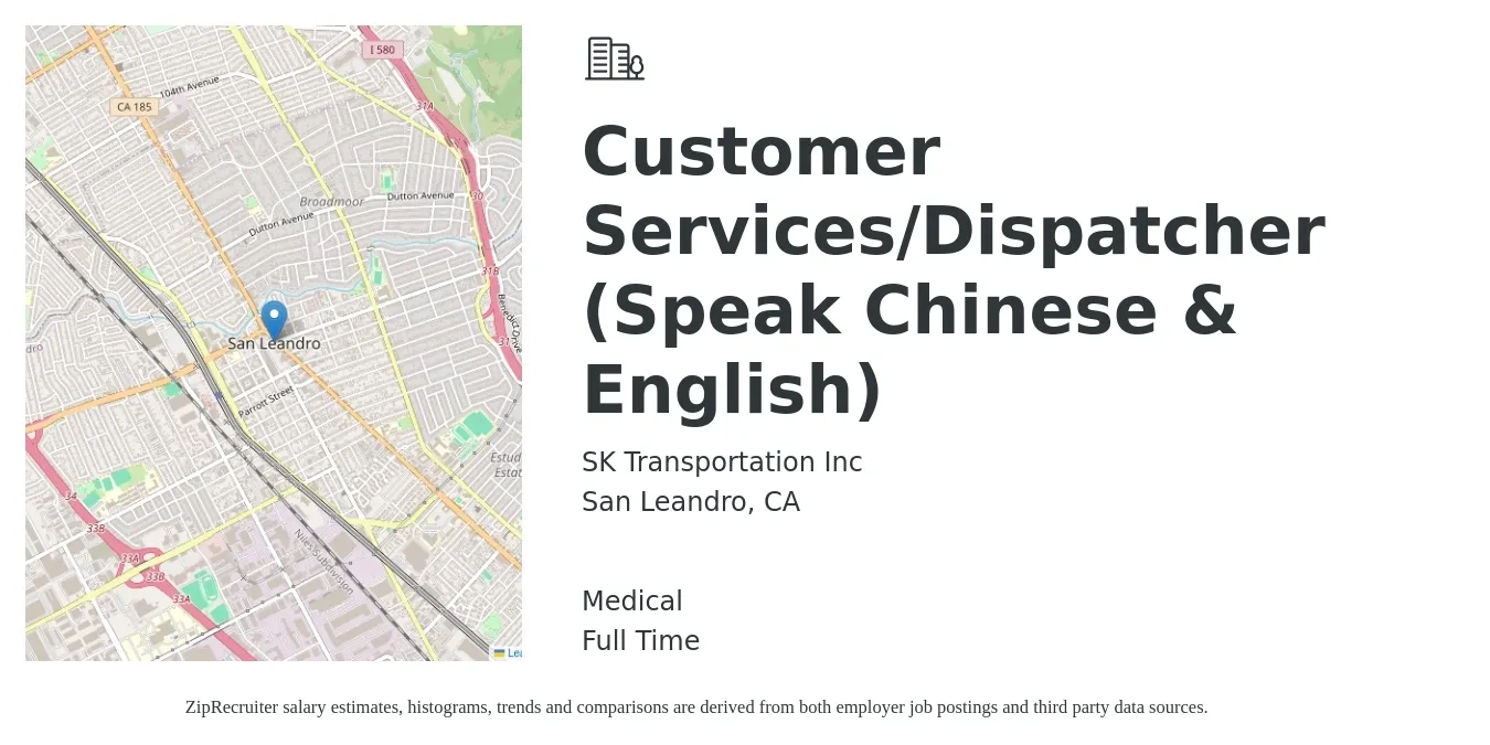 SK Transportation Inc job posting for a Customer Services/Dispatcher (Speak Chinese & English) in San Leandro, CA with a salary of $4,000 to $6,000 Monthly and benefits including medical, and pto with a map of San Leandro location.