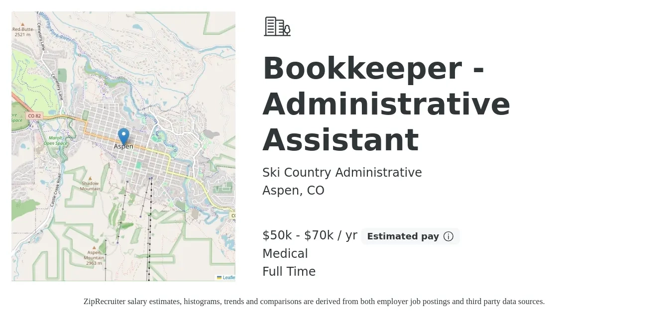 Ski Country Administrative job posting for a Bookkeeper - Administrative Assistant in Aspen, CO with a salary of $50,000 to $70,000 Yearly and benefits including medical with a map of Aspen location.