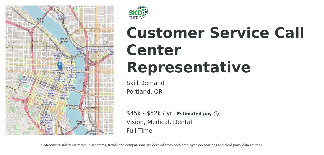 Skill Demand job posting for a Customer Service Call Center Representative in Portland, OR with a salary of $45,000 to $52,000 Yearly and benefits including vision, dental, life_insurance, medical, pto, and retirement with a map of Portland location.
