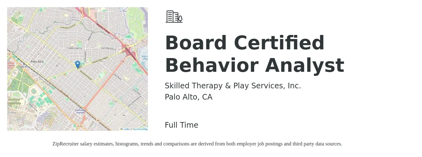 Skilled Therapy & Play Services, Inc. job posting for a Board Certified Behavior Analyst in Palo Alto, CA with a salary of $60 to $70 Hourly with a map of Palo Alto location.