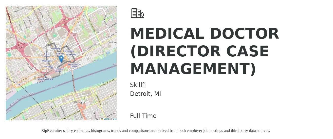 Skillfi job posting for a MEDICAL DOCTOR (DIRECTOR CASE MANAGEMENT) in Detroit, MI with a salary of $97,000 to $140,100 Yearly with a map of Detroit location.