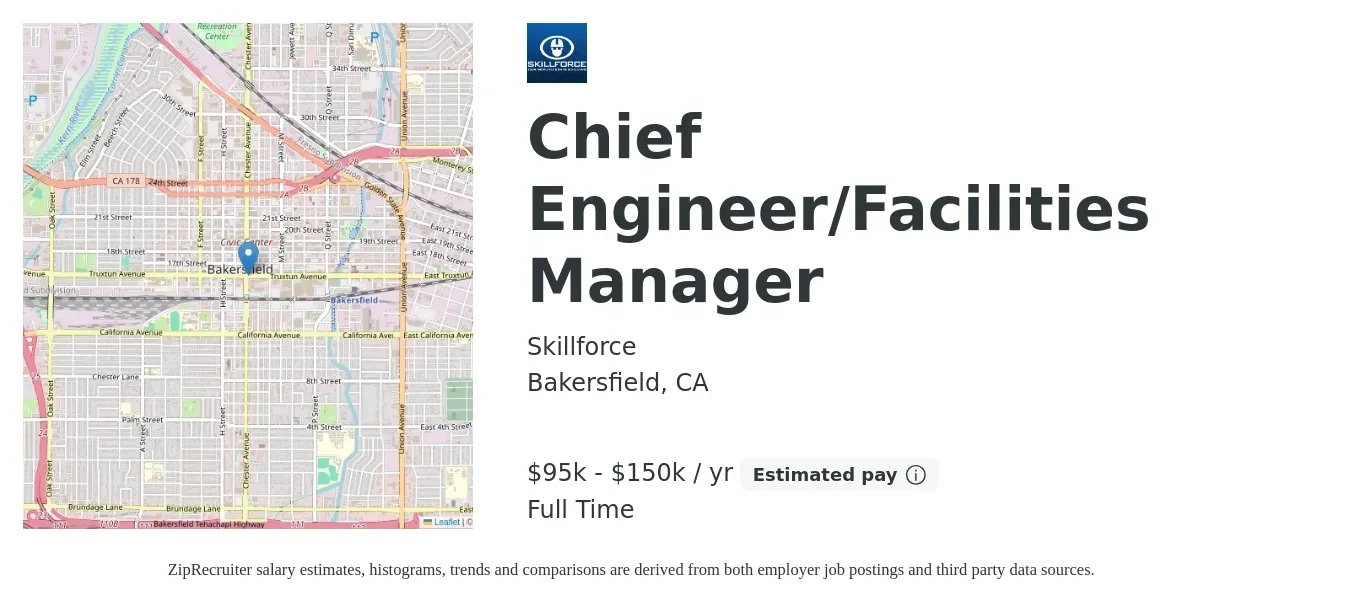 Skillforce job posting for a Chief Engineer/Facilities Manager in Bakersfield, CA with a salary of $95,000 to $150,000 Yearly with a map of Bakersfield location.