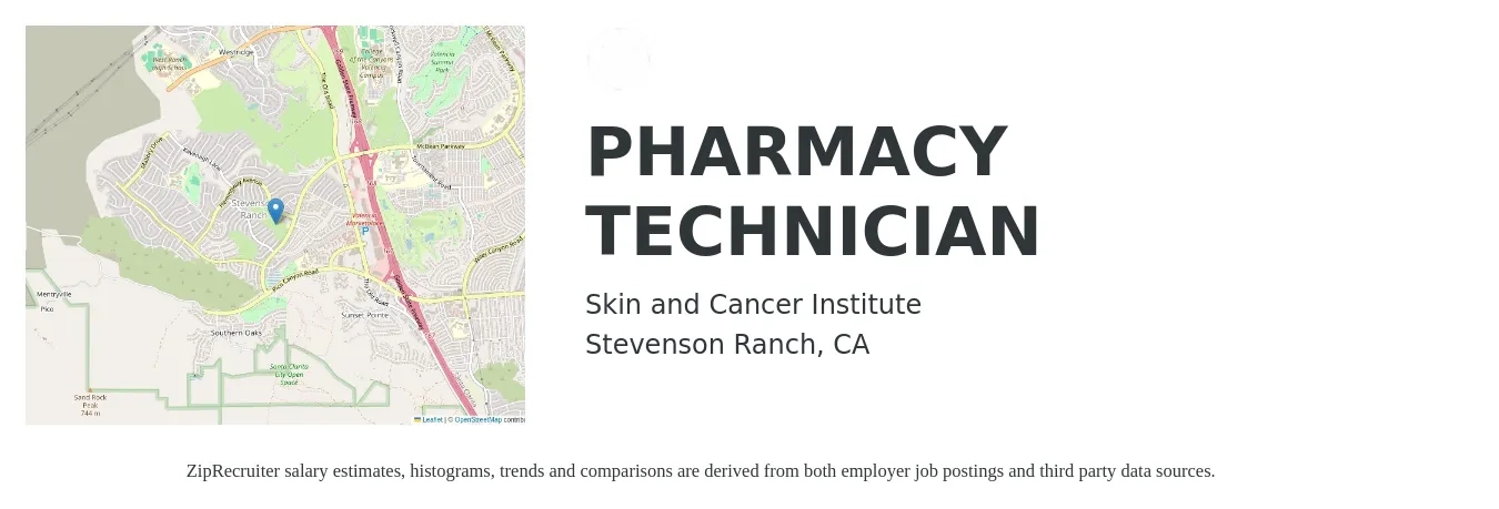 Skin and Cancer Institute job posting for a PHARMACY TECHNICIAN in Stevenson Ranch, CA with a salary of $23 Hourly with a map of Stevenson Ranch location.