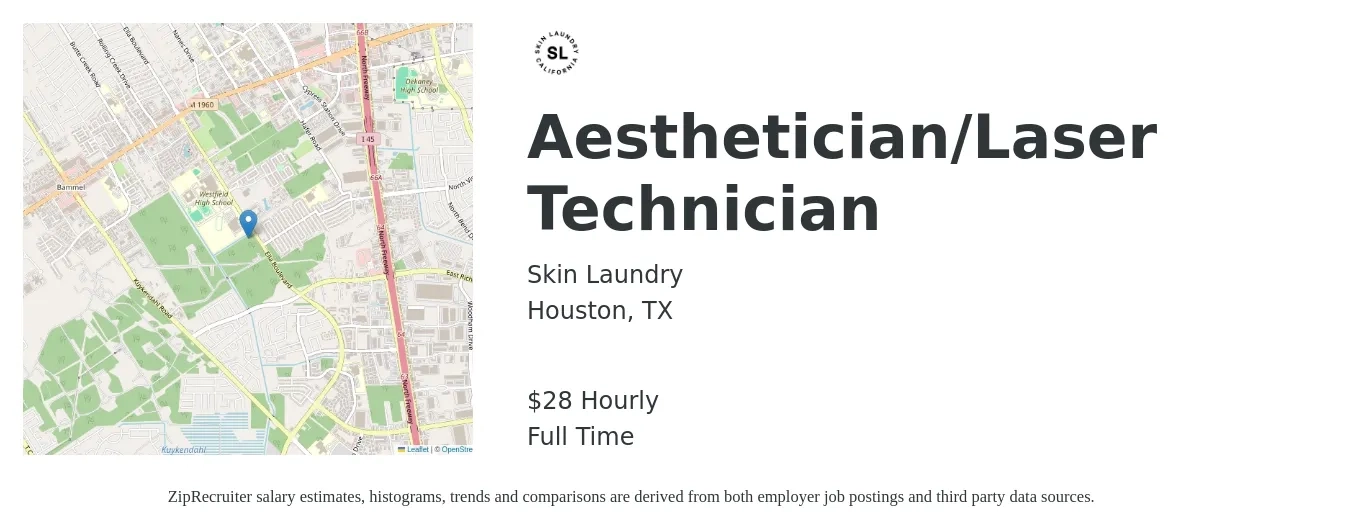 Skin Laundry job posting for a Aesthetician/Laser Technician in Houston, TX with a salary of $30 Hourly with a map of Houston location.