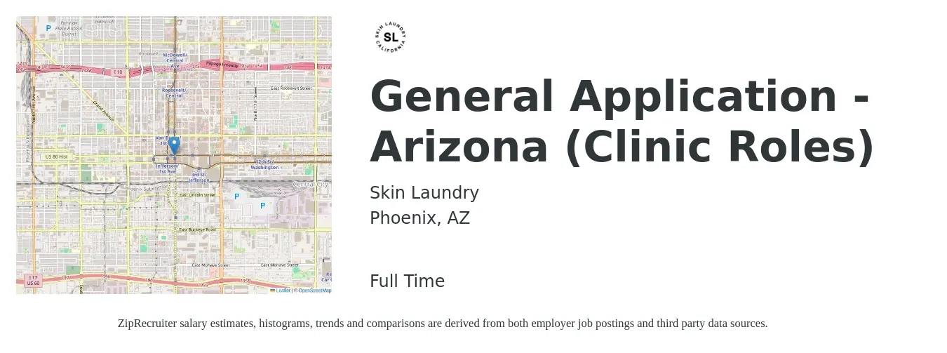 Skin Laundry job posting for a General Application - Arizona (Clinic Roles) in Phoenix, AZ with a salary of $62,100 to $115,200 Yearly with a map of Phoenix location.