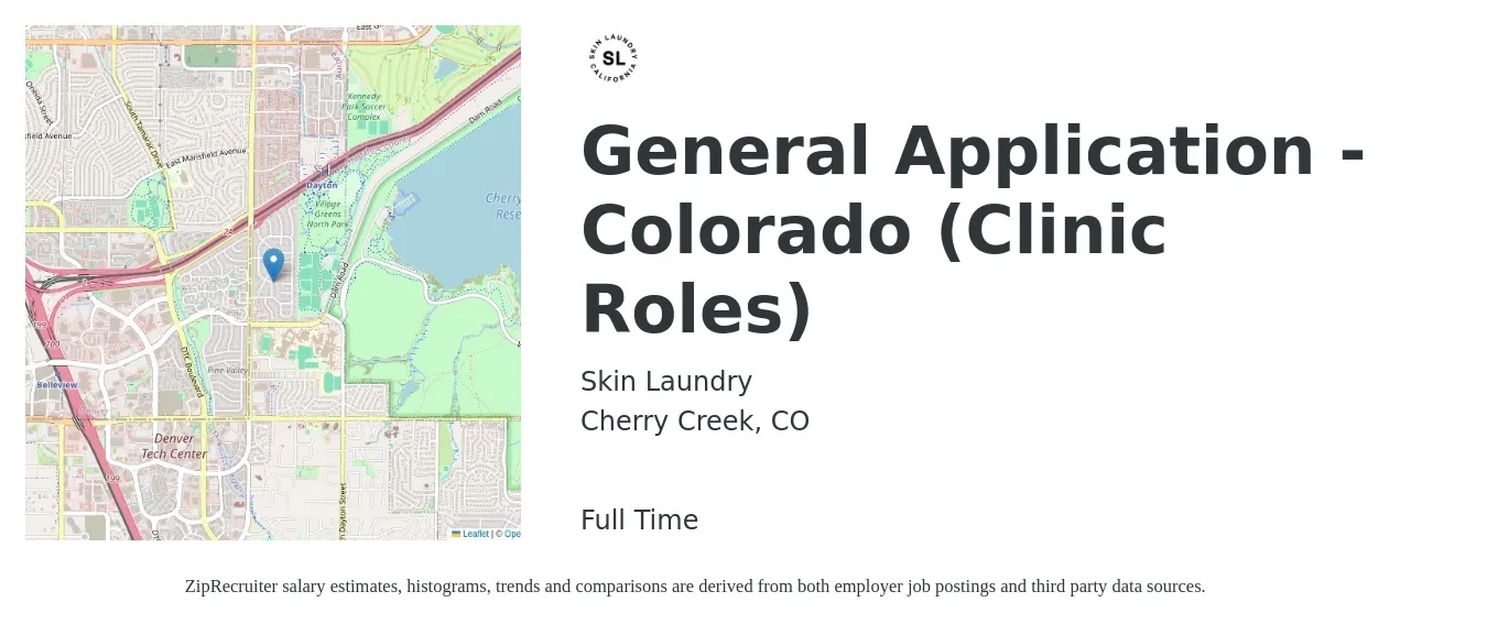 Skin Laundry job posting for a General Application - Colorado (Clinic Roles) in Cherry Creek, CO with a salary of $42 to $56 Hourly with a map of Cherry Creek location.