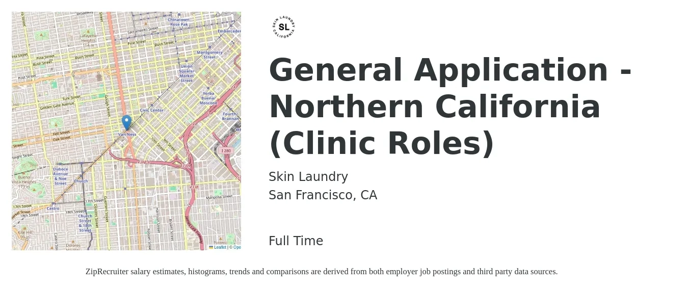 Skin Laundry job posting for a General Application - Northern California (Clinic Roles) in San Francisco, CA with a map of San Francisco location.