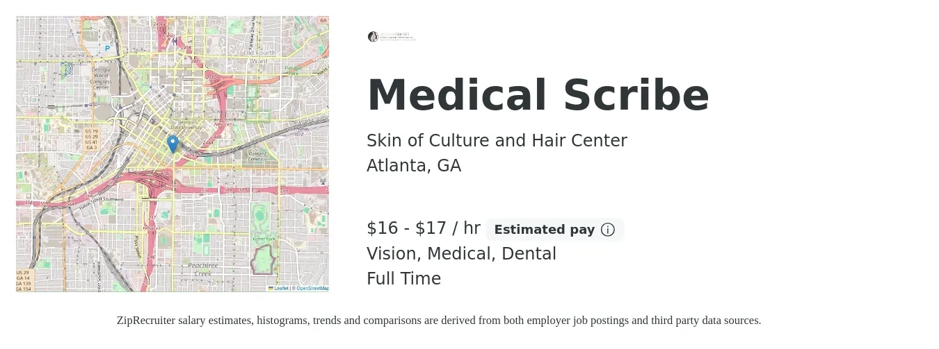 Skin of Culture and Hair Center job posting for a Medical Scribe in Atlanta, GA with a salary of $17 to $18 Hourly and benefits including vision, dental, life_insurance, medical, pto, and retirement with a map of Atlanta location.