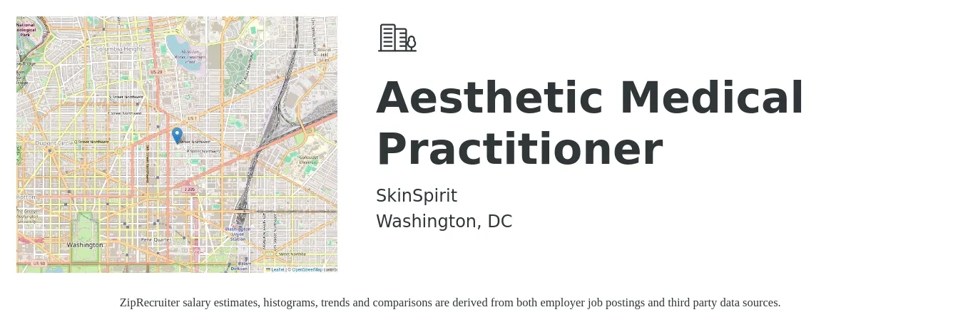 SkinSpirit job posting for a Aesthetic Medical Practitioner in Washington, DC with a salary of $123,500 to $159,700 Yearly with a map of Washington location.