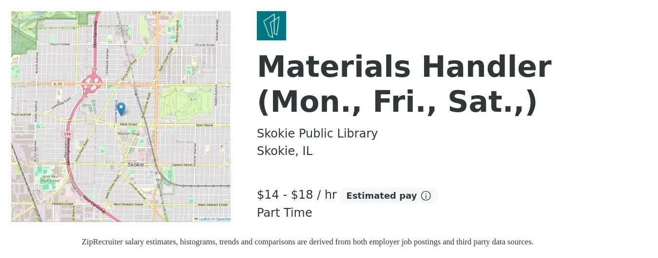 Skokie Public Library job posting for a Materials Handler (Mon., Fri., Sat.,) in Skokie, IL with a salary of $15 to $19 Hourly with a map of Skokie location.