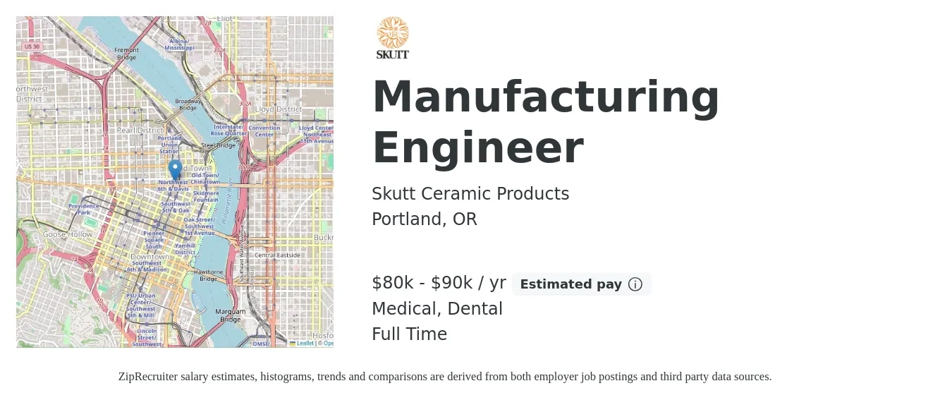 Skutt Ceramic Products job posting for a Manufacturing Engineer in Portland, OR with a salary of $80,000 to $90,000 Yearly and benefits including medical, pto, retirement, dental, and life_insurance with a map of Portland location.
