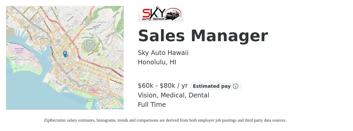 Sky Auto Hawaii job posting for a Sales Manager in Honolulu, HI with a salary of $60,000 to $80,000 Yearly (plus commission) and benefits including medical, pto, vision, and dental with a map of Honolulu location.