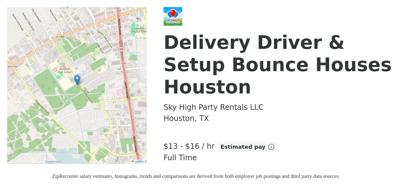 Sky High Party Rentals LLC job posting for a Delivery Driver & Setup Bounce Houses Houston in Houston, TX with a salary of $14 to $17 Hourly with a map of Houston location.