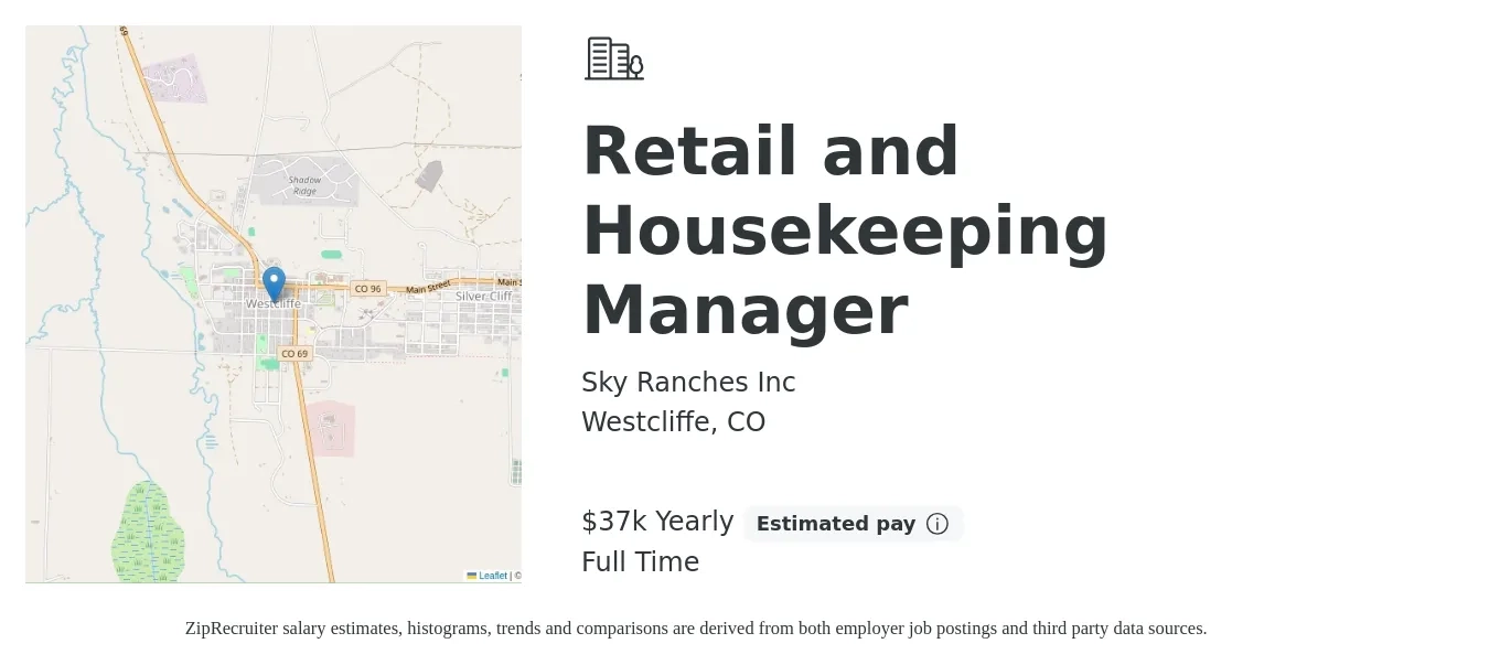 Sky Ranches Inc job posting for a Retail and Housekeeping Manager in Westcliffe, CO with a salary of $37,500 Yearly with a map of Westcliffe location.