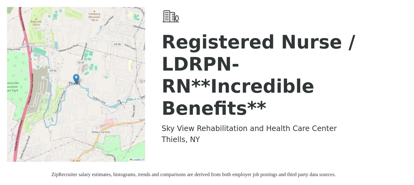 Sky View Rehabilitation and Health Care Center job posting for a Registered Nurse / LDRPN- RN**Incredible Benefits** in Thiells, NY with a salary of $35 to $56 Hourly with a map of Thiells location.