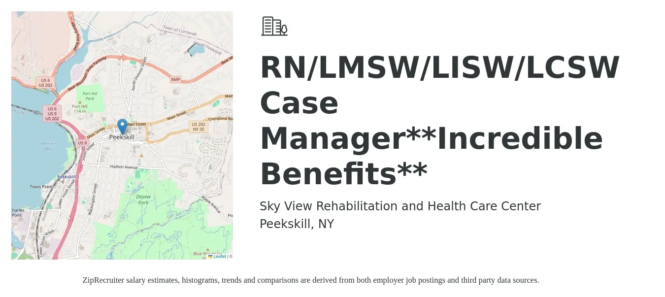 Sky View Rehabilitation and Health Care Center job posting for a RN/LMSW/LISW/LCSW Case Manager**Incredible Benefits** in Peekskill, NY with a salary of $23 to $30 Hourly with a map of Peekskill location.