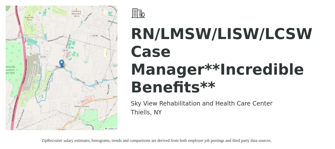 Sky View Rehabilitation and Health Care Center job posting for a RN/LMSW/LISW/LCSW Case Manager**Incredible Benefits** in Thiells, NY with a salary of $23 to $30 Hourly with a map of Thiells location.