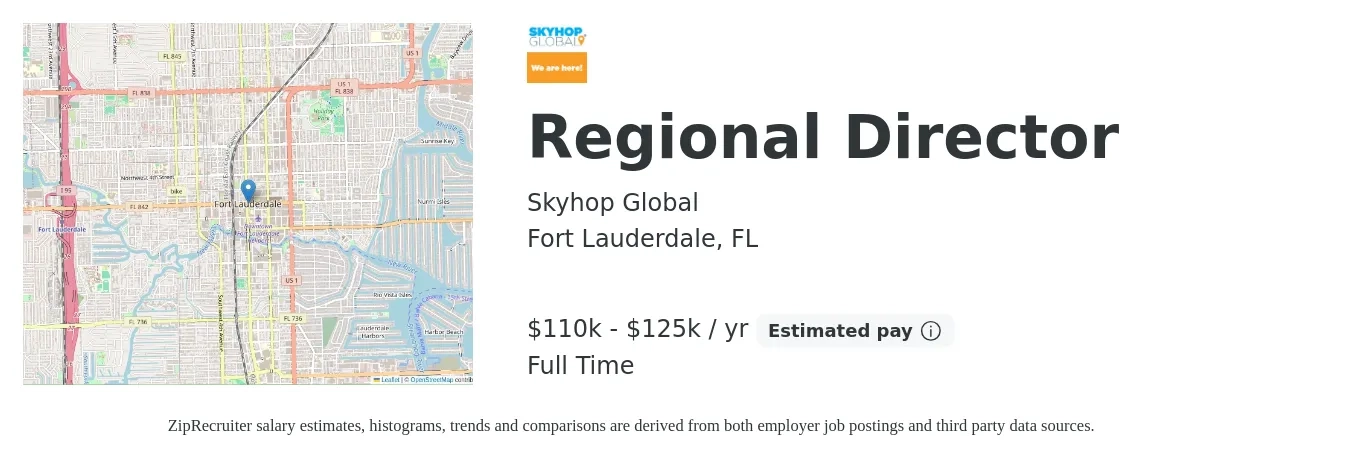 Skyhop Global job posting for a Regional Director in Fort Lauderdale, FL with a salary of $110,000 to $125,000 Yearly with a map of Fort Lauderdale location.