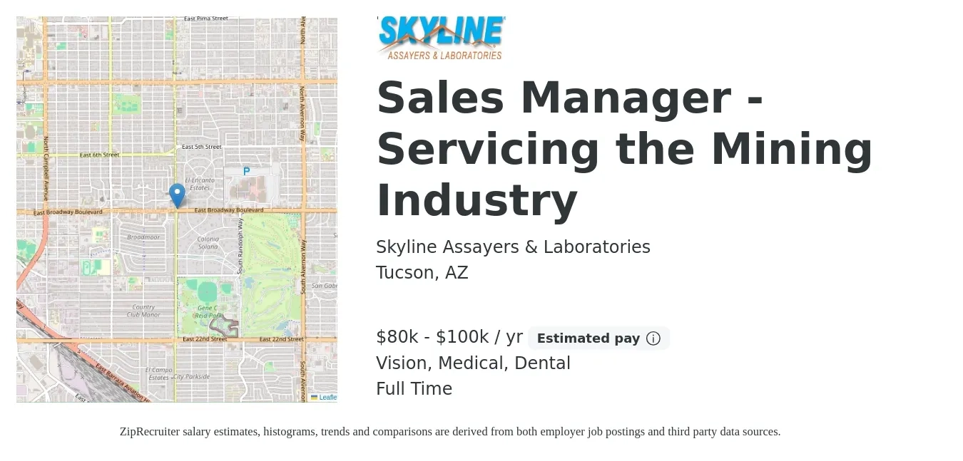 Skyline Assayers & Laboratories job posting for a Sales Manager - Servicing the Mining Industry in Tucson, AZ with a salary of $80,000 to $100,000 Yearly (plus commission) and benefits including dental, life_insurance, medical, retirement, and vision with a map of Tucson location.