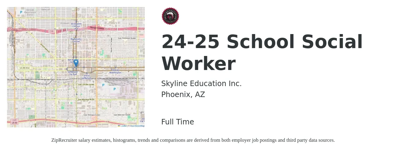 Skyline Education Inc. job posting for a 24-25 School Social Worker in Phoenix, AZ with a salary of $50,600 to $69,400 Yearly with a map of Phoenix location.