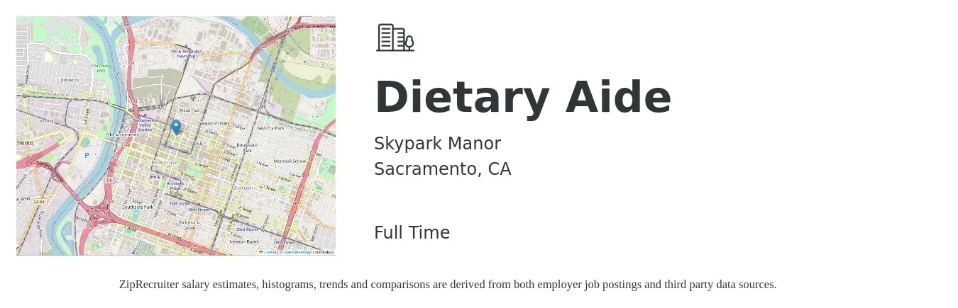 Skypark Manor job posting for a Dietary Aide in Sacramento, CA with a salary of $16 Hourly and benefits including medical, and retirement with a map of Sacramento location.