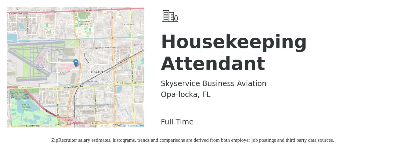 Skyservice Business Aviation job posting for a Housekeeping Attendant in Opa-locka, FL with a salary of $13 to $16 Hourly with a map of Opa-locka location.
