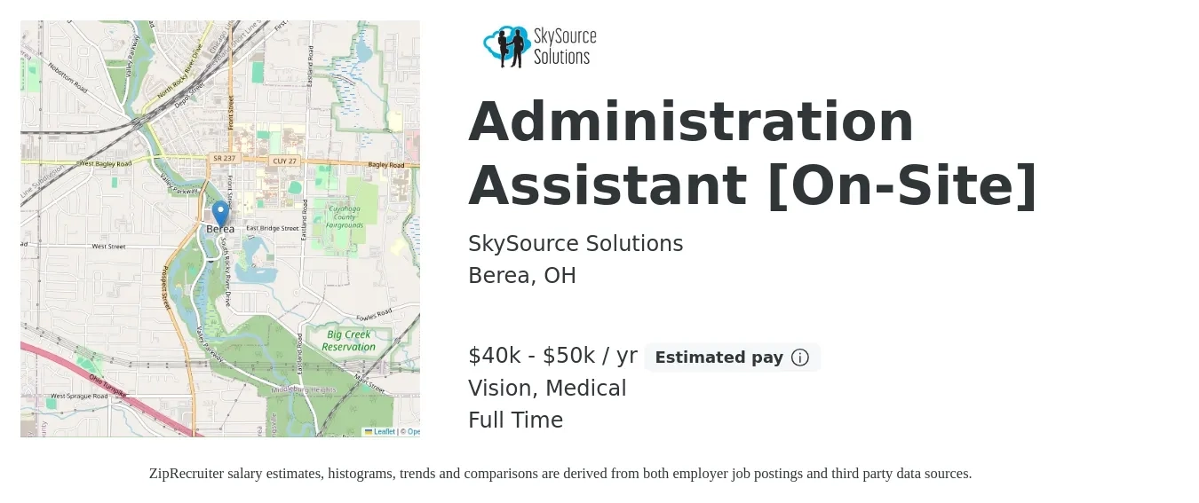 SkySource Solutions job posting for a Administration Assistant [On-Site] in Berea, OH with a salary of $40,000 to $50,000 Yearly and benefits including life_insurance, medical, retirement, and vision with a map of Berea location.