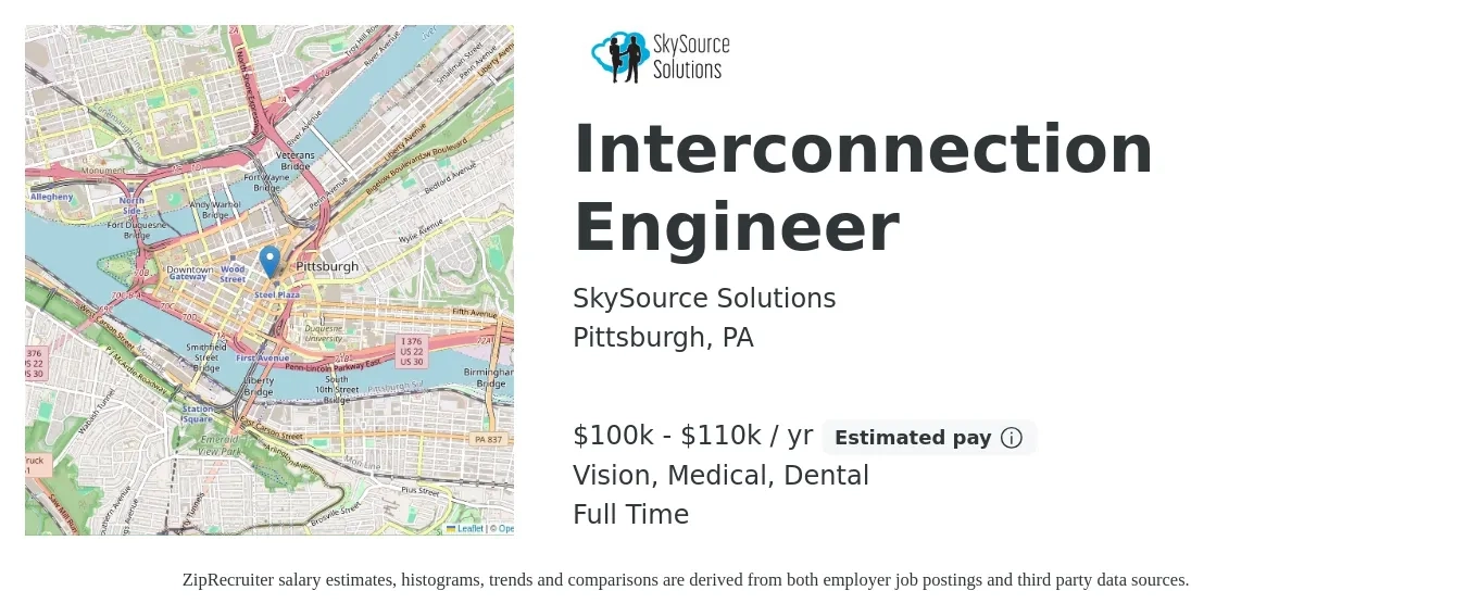 SkySource Solutions job posting for a Interconnection Engineer in Pittsburgh, PA with a salary of $100,000 to $110,000 Yearly and benefits including dental, life_insurance, medical, retirement, and vision with a map of Pittsburgh location.