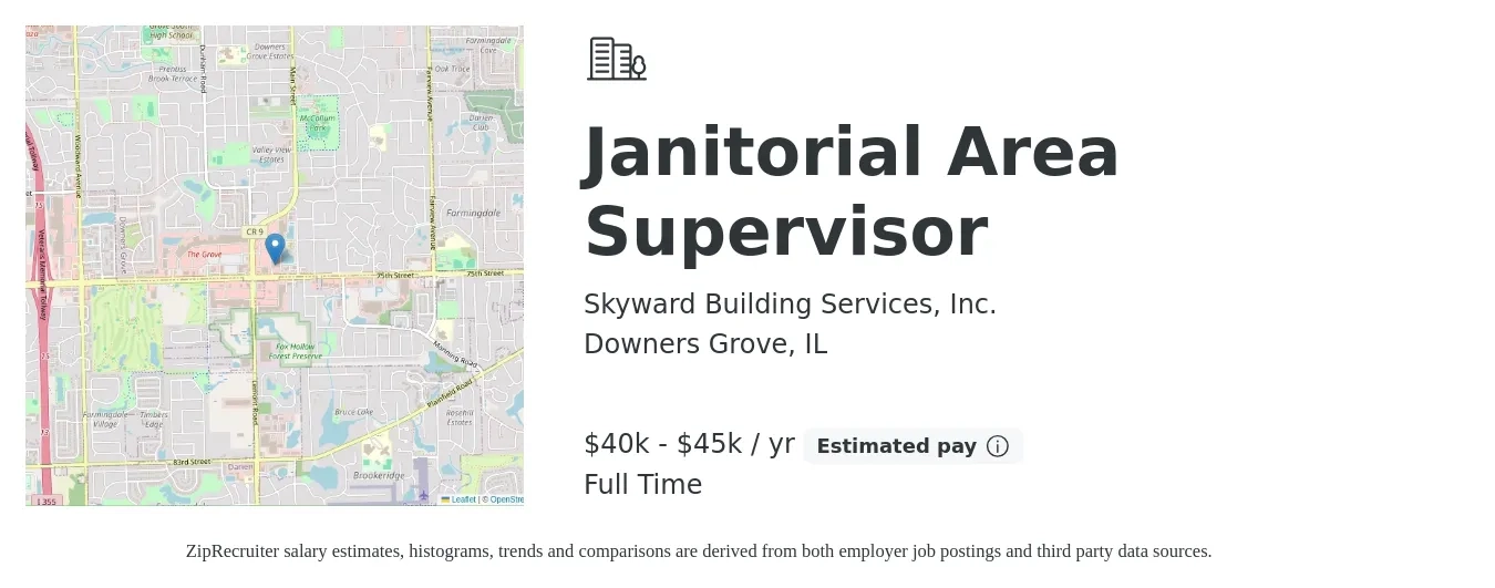 Skyward Building Services, Inc. job posting for a Janitorial Area Supervisor in Downers Grove, IL with a salary of $40,000 to $45,000 Yearly with a map of Downers Grove location.