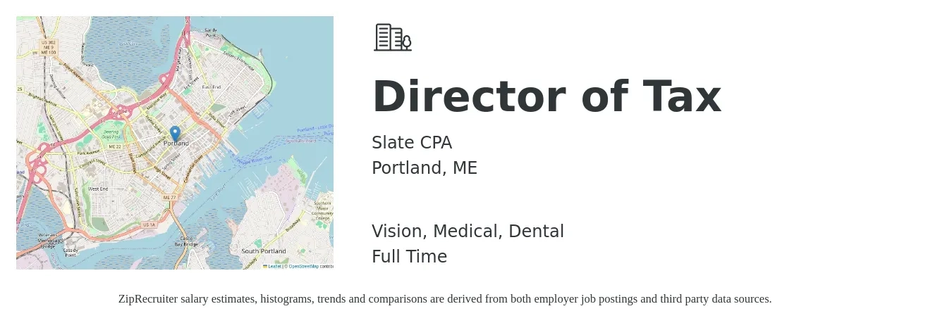 Slate CPA job posting for a Director of Tax in Portland, ME and benefits including retirement, vision, dental, medical, and pto with a map of Portland location.