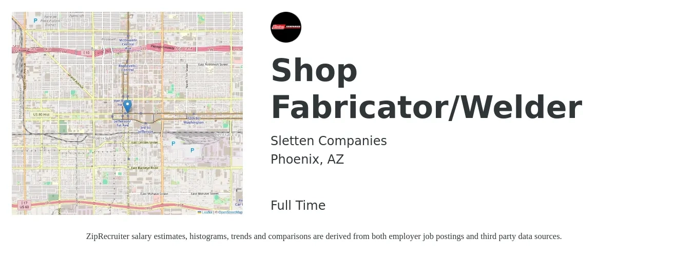 Sletten Companies job posting for a Shop Fabricator/Welder in Phoenix, AZ with a salary of $20 to $26 Hourly with a map of Phoenix location.