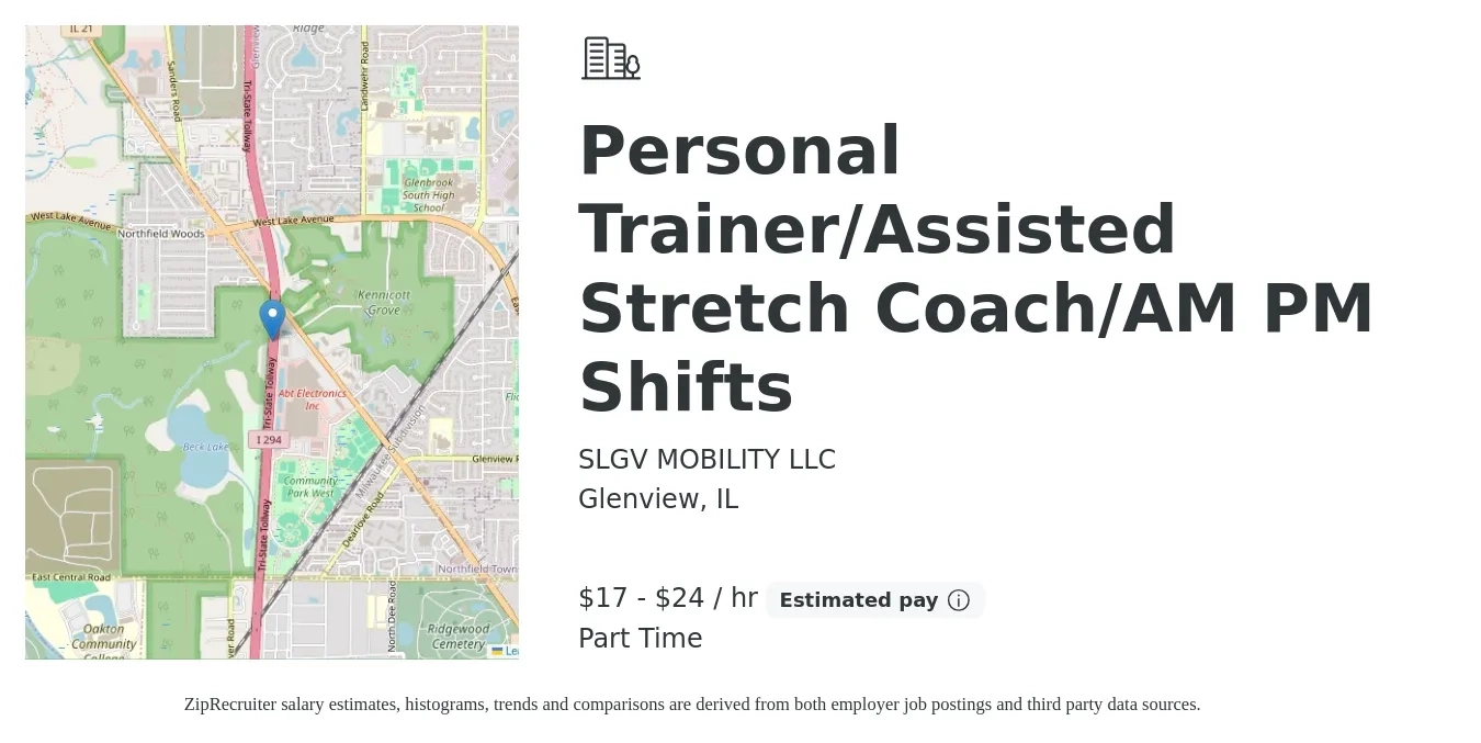 SLGV MOBILITY LLC job posting for a Fitness/Personal Trainer/Stretch Coach/AM PM Shifts/Satudays in Glenview, IL with a salary of $18 to $25 Hourly with a map of Glenview location.