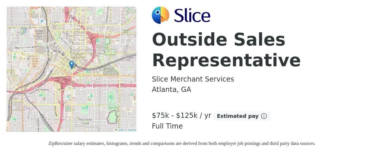 Slice Merchant Services job posting for a Outside Sales Representative in Atlanta, GA with a salary of $75,000 to $125,000 Yearly with a map of Atlanta location.