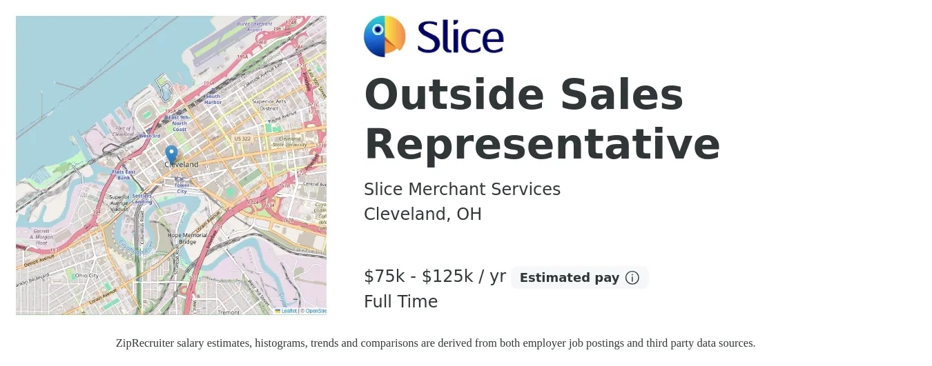 Slice Merchant Services job posting for a Outside Sales Representative in Cleveland, OH with a salary of $75,000 to $125,000 Yearly with a map of Cleveland location.