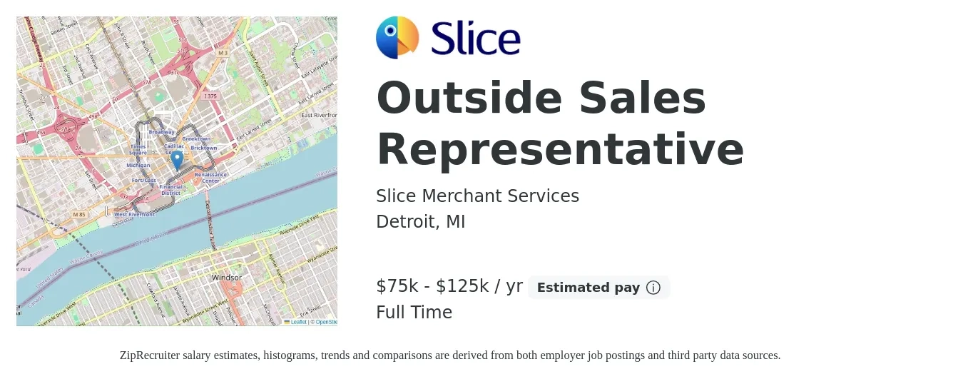 Slice Merchant Services job posting for a Outside Sales Representative in Detroit, MI with a salary of $75,000 to $125,000 Yearly with a map of Detroit location.