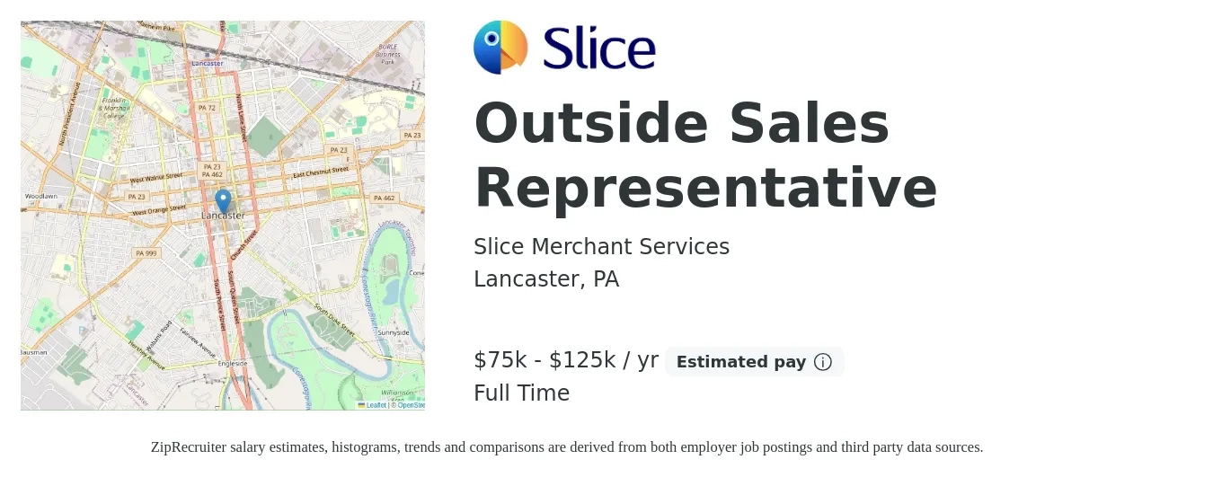 Slice Merchant Services job posting for a Outside Sales Representative in Lancaster, PA with a salary of $75,000 to $125,000 Yearly with a map of Lancaster location.