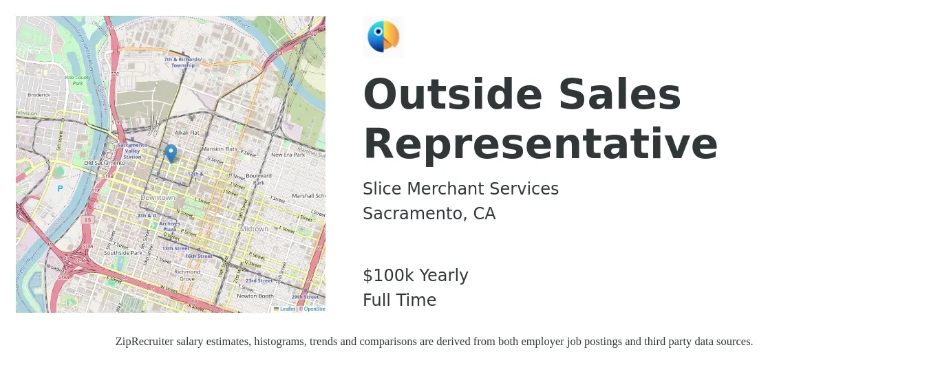 Slice Merchant Services job posting for a Outside Sales Representative in Sacramento, CA with a salary of $75,000 to $125,000 Yearly with a map of Sacramento location.